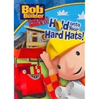 Bob the Builder - Hold Onto Your Hard Hats! Bob the Builder - Hold Onto Your Hard Hats! DVD