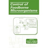Control of Foodborne Microorganisms (World of Work) Control of Foodborne Microorganisms (World of Work) Hardcover Kindle Paperback