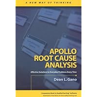 Apollo Root Cause Analysis: A New Way of Thinking Apollo Root Cause Analysis: A New Way of Thinking Paperback