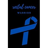 Rectal Cancer Warrior: Notebook/Journal