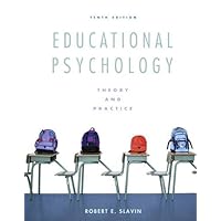 Educational Psychology: Theory and Practice (10th Edition) Educational Psychology: Theory and Practice (10th Edition) Paperback Loose Leaf