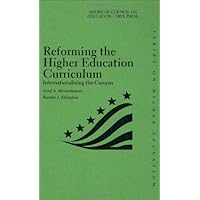 Reforming The Higher Education Curriculum: Internationalizing The Campus (American Council on Education Oryx Press Series on Higher Education) Reforming The Higher Education Curriculum: Internationalizing The Campus (American Council on Education Oryx Press Series on Higher Education) Hardcover