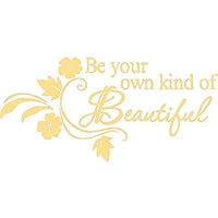 Gold 15'' X 32'' Be Your Own Kind of Beautiful Decals Flower Vine Wall Sticker Art Décor