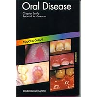 Oral Disease: Colour Guide (Colour Guides) Oral Disease: Colour Guide (Colour Guides) Paperback