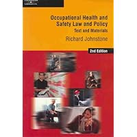 Occupational Health and Safety Law and Policy: Text and Materials Occupational Health and Safety Law and Policy: Text and Materials Paperback