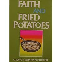 Faith & Fried Potatoes Faith & Fried Potatoes Paperback