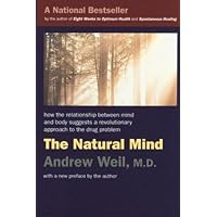 The Natural Mind : An Investigation of Drugs and the Higher Consciousness The Natural Mind : An Investigation of Drugs and the Higher Consciousness Paperback Hardcover
