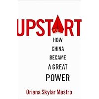 Upstart: How China became a Great Power Upstart: How China became a Great Power Hardcover