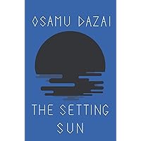 The Setting Sun (New Directions Book) The Setting Sun (New Directions Book) Paperback Audible Audiobook Kindle Hardcover