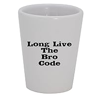 Long Live The Bro Code - 1.5oz Ceramic White Shot Glass