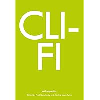 Cli-Fi (Genre Fiction and Film Companions) Cli-Fi (Genre Fiction and Film Companions) Paperback Kindle