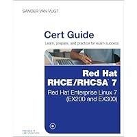 Red Hat RHCSA/RHCE 7 Cert Guide: Red Hat Enterprise Linux 7 (EX200 and EX300) (Certification Guide) Red Hat RHCSA/RHCE 7 Cert Guide: Red Hat Enterprise Linux 7 (EX200 and EX300) (Certification Guide) Hardcover Paperback
