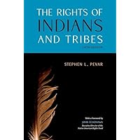 The Rights of Indians and Tribes The Rights of Indians and Tribes Paperback eTextbook Hardcover