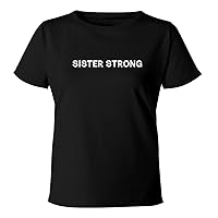 Sister Strong - Women's Soft & Comfortable Misses Cut T-Shirt