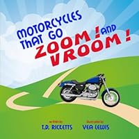 Motorcycles that go Zoom! and Vroom! Motorcycles that go Zoom! and Vroom! Paperback Kindle