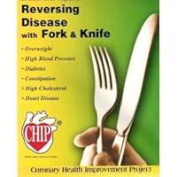 Dr. Diehl's CHIP Program for Reversing Disease with Fork and Knife Dr. Diehl's CHIP Program for Reversing Disease with Fork and Knife Paperback