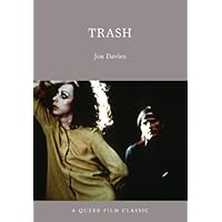 Trash: A Queer Film Classic (Queer Film Classics) Trash: A Queer Film Classic (Queer Film Classics) Kindle Paperback Mass Market Paperback