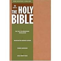 Holy Bible: New Century Version Classic, Camel Bonded Leather Holy Bible: New Century Version Classic, Camel Bonded Leather Hardcover Paperback