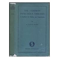 The Common Infectious Diseases The Common Infectious Diseases Hardcover