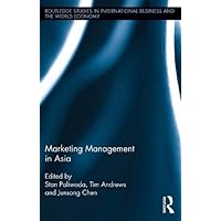 Marketing Management in Asia. (Routledge Studies in International Business and the World Economy) Marketing Management in Asia. (Routledge Studies in International Business and the World Economy) Kindle Hardcover Paperback