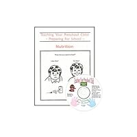 Teaching Your Preschool Child: Nutrition Teaching Your Preschool Child: Nutrition Multimedia CD