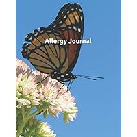 Allergy Journal: Keep Day To Day Records Of Your Allergies In This Unique Journal.