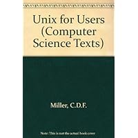 Unix for Users (Computer Science Texts) Unix for Users (Computer Science Texts) Paperback