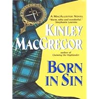 Born in Sin (Brotherhood/MacAllister Book 3) Born in Sin (Brotherhood/MacAllister Book 3) Kindle Audible Audiobook Mass Market Paperback Hardcover Paperback