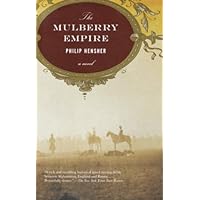 The Mulberry Empire: A Novel The Mulberry Empire: A Novel Kindle Hardcover Paperback