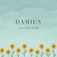 Damien My First Year: Baby Book I Babyshower or Babyparty Gift I Keepsake I Memory Journal with prompts I Pregnancy Gift I Newborn Notebook I For the parents of Damien