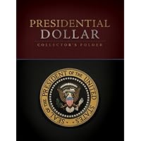Presidential Dollar Collector's Folder Presidential Dollar Collector's Folder Board book