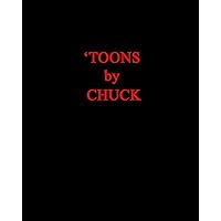 'Toons by Chuck: SPECIAL 1st US Edition, PAPERBACK--