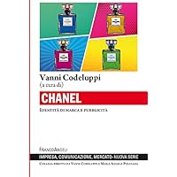 Chanel: Identità di marca e pubblicità (Italian Edition) Chanel: Identità di marca e pubblicità (Italian Edition) Kindle Paperback