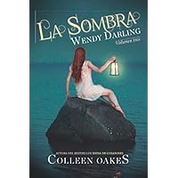 La Sombra (Wendy Darling) (Spanish Edition) La Sombra (Wendy Darling) (Spanish Edition) Paperback Kindle