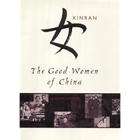 The Good Women of China : Hidden Voices The Good Women of China : Hidden Voices Paperback Audible Audiobook Kindle Hardcover Audio CD