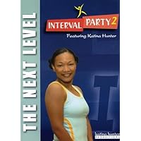 Interval Party 2: The Next Level Workout with Katina Hunter Interval Party 2: The Next Level Workout with Katina Hunter DVD
