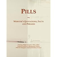 Pills: Webster's Quotations, Facts and Phrases
