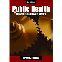 B. J. Turnock's Public Health 4th (Fourth) edition(Public Health: What It Is and How It Works [Paperback])(2008) B. J. Turnock's Public Health 4th (Fourth) edition(Public Health: What It Is and How It Works [Paperback])(2008) Paperback