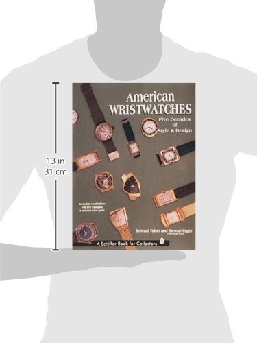 American Wristwatches: Five Decades of Style and Design (Schiffer Book for Collectors)
