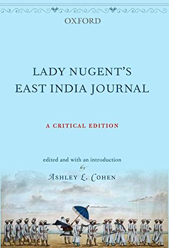 Lady Nugent's East India Journal: A Critical Edition