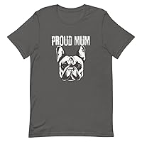 Proud Mum of a French Bulldog Tshirt | Cute Frenchie Design for Mum for Mother's Day or Mum's Birthday