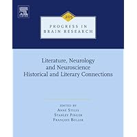 Literature, Neurology, and Neuroscience: Historical and Literary Connections (ISSN Book 205) Literature, Neurology, and Neuroscience: Historical and Literary Connections (ISSN Book 205) Kindle Hardcover