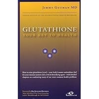 Glutathione Your Key To Health Glutathione Your Key To Health Paperback