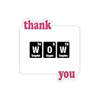 Amazing Checal Element Science Thank You Stickers Quote Grateful