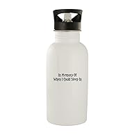 In Memory Of When I Could Sleep In - Stainless Steel 20oz Water Bottle, White