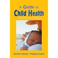A Guide to Child Health A Guide to Child Health Paperback