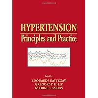 Hypertension: Principles and Practice Hypertension: Principles and Practice Hardcover Paperback Digital