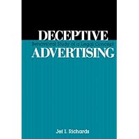 Deceptive Advertising: Behavioral Study of A Legal Concept (Routledge Communication Series) Deceptive Advertising: Behavioral Study of A Legal Concept (Routledge Communication Series) Kindle Hardcover Paperback