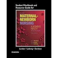 Student Workbook and Resource Guide for Olds' Maternal-Newborn Nursing & Women's Health Across the Lifespan Student Workbook and Resource Guide for Olds' Maternal-Newborn Nursing & Women's Health Across the Lifespan Paperback