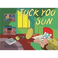 Fuck You Sun Fuck You Sun Paperback